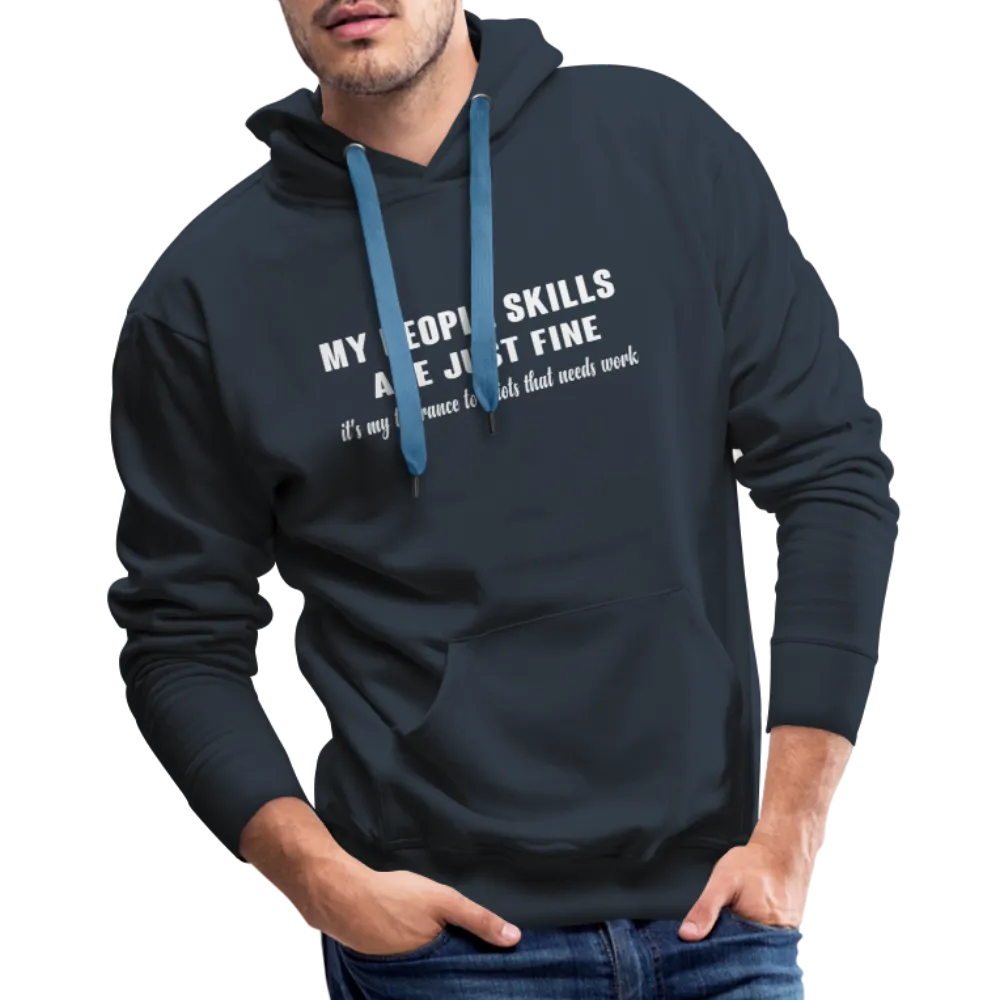 It's My Tolerance To Idiots That Needs Work Men's Premium Hoodie