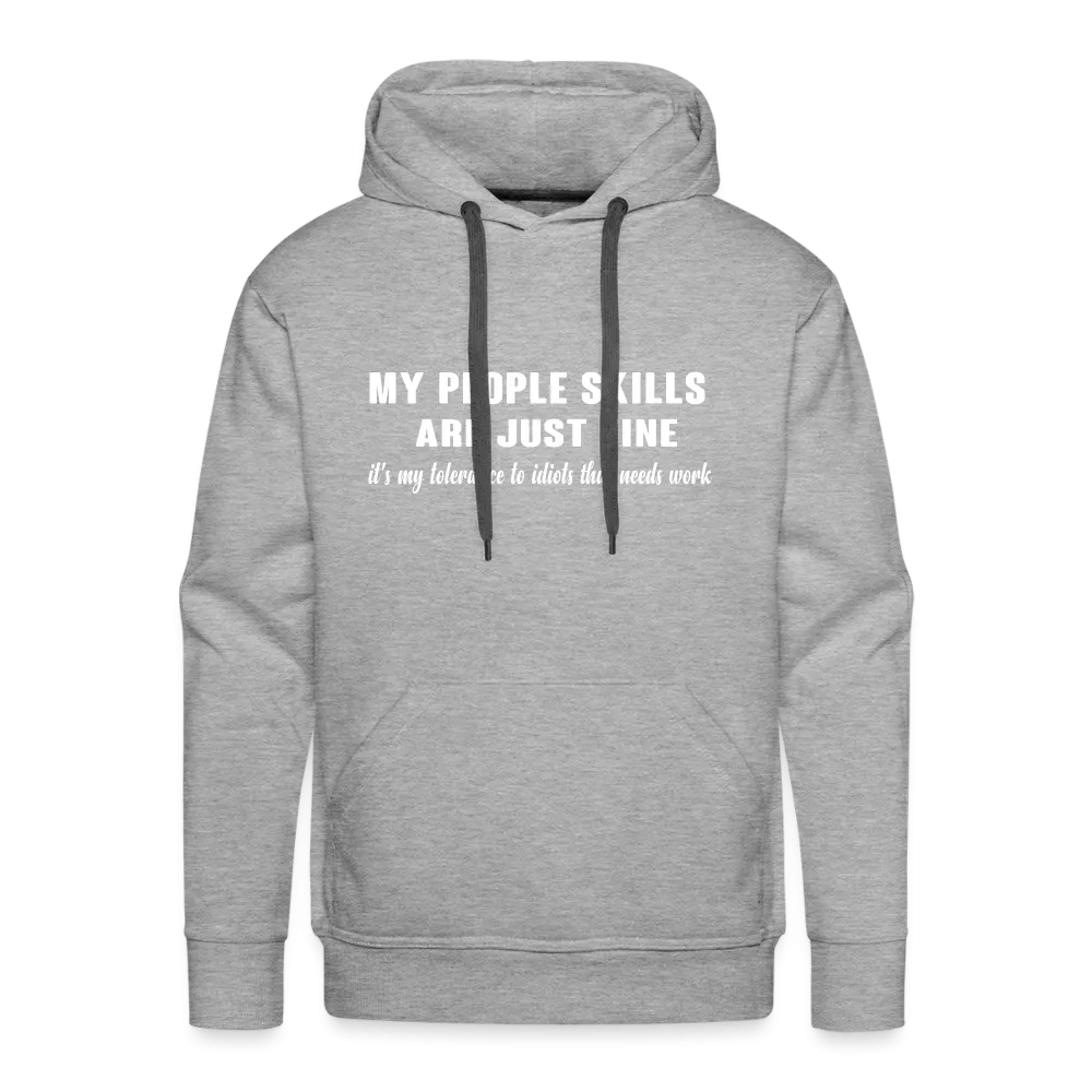 It's My Tolerance To Idiots That Needs Work Men's Premium Hoodie